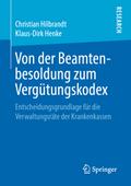 Von der Beamtenbesoldung zum Vergütungskodex
