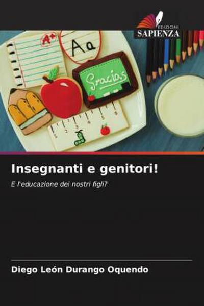Insegnanti e genitori!