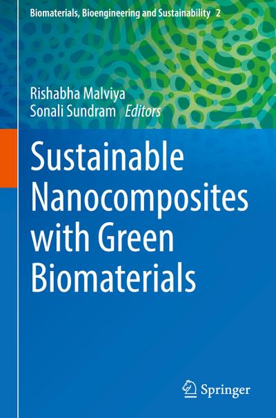 Sustainable Nanocomposites with Green Biomaterials