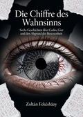 Die Chiffre des Wahnsinns