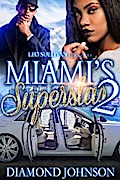 Miami’s Superstar 3