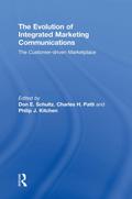 The Evolution of Integrated Marketing Communications