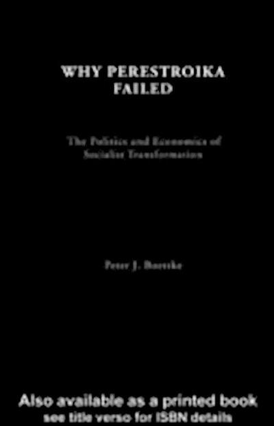 Why Perestroika Failed