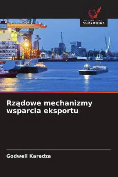 Rz¿dowe mechanizmy wsparcia eksportu