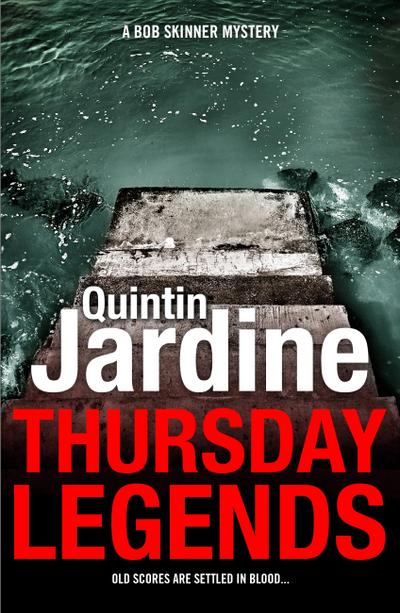 Thursday Legends (Bob Skinner series, Book 10)