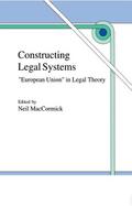 Constructing Legal Systems: European Union’ in Legal Theory