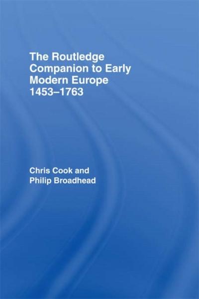 Routledge Companion to Early Modern Europe, 1453-1763