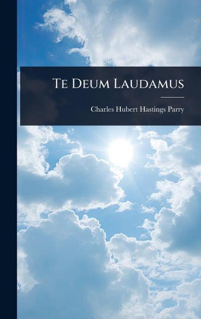 Te Deum Laudamus