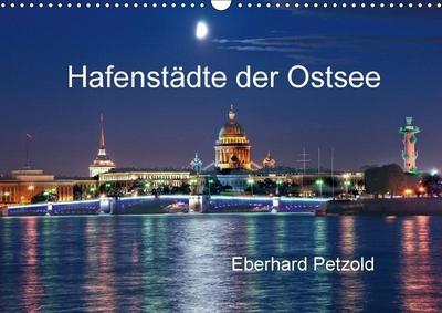 Hafenstädte der Ostsee (Wandkalender 2018 DIN A3 quer)