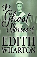 The Ghost Stories of Edith Wharton