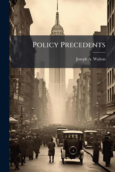 Policy Precedents