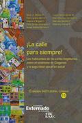 ¡La calle para siempre!