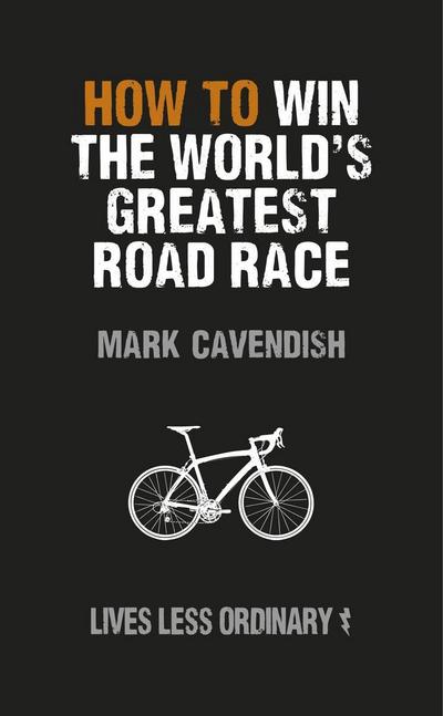 How to Win the World’s Greatest Road Race