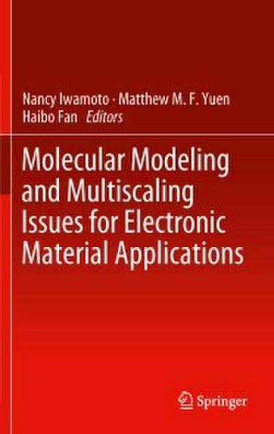 Molecular Modeling and Multiscaling Issues for Electronic Material Applications
