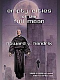 Empty Cities of the Full Moon