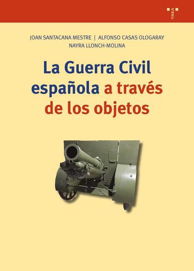 La guerra civil española a través de los objetos