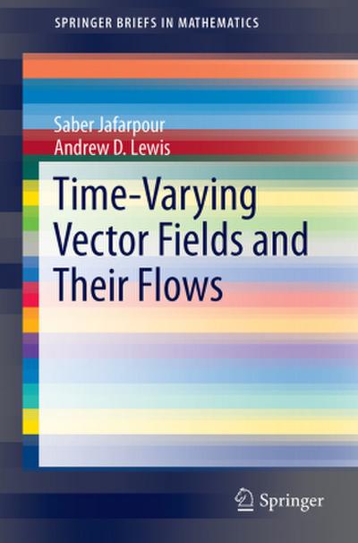 Time-Varying Vector Fields and Their Flows