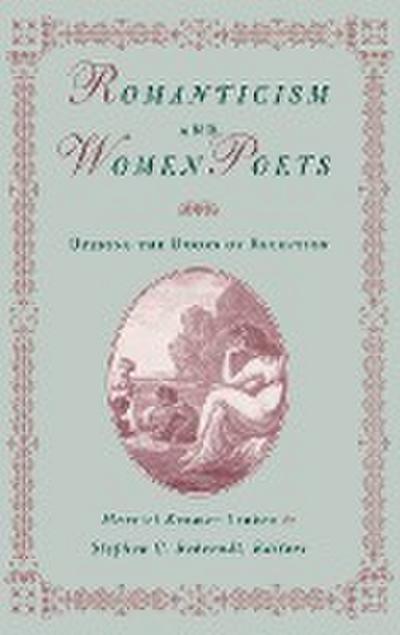 Romanticism and Women Poets