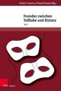 Fremdes zwischen Teilhabe und Distanz