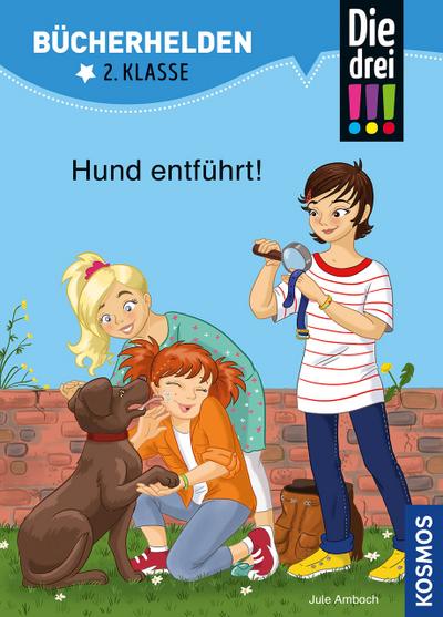 Die drei !!! - Hund entführt!