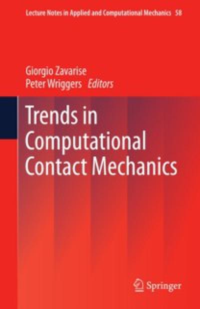 Trends in Computational Contact Mechanics