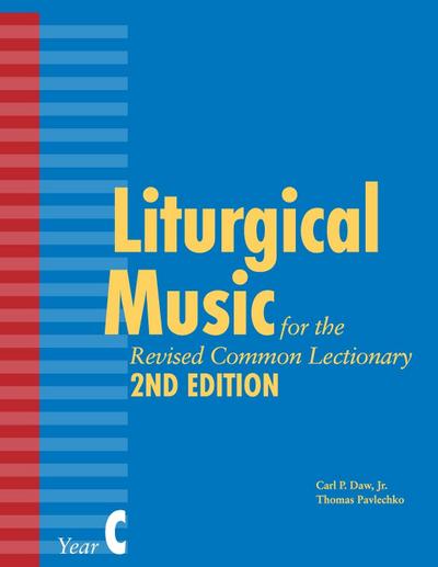 Liturgical Music for the Revised Common Lectionary, Year C