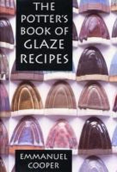 The Potter’s Book of Glaze Recipes