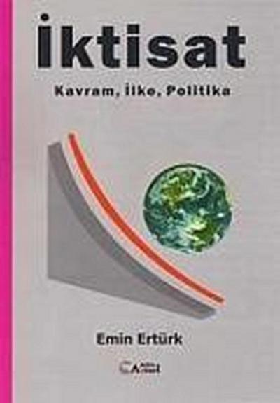 Iktisat; Kavram, Ilke, Politika