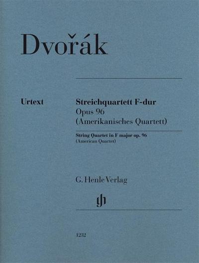 Antonín Dvorák - Streichquartett F-dur op. 96 (Amerikanisches Quartett)