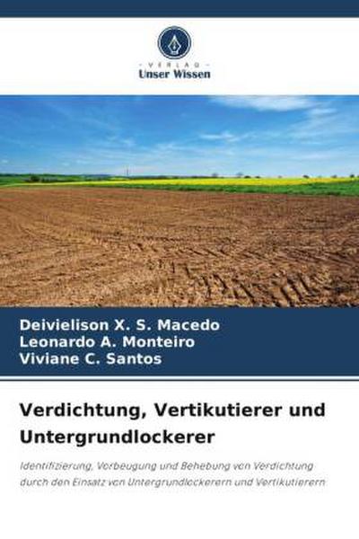 Verdichtung, Vertikutierer und Untergrundlockerer