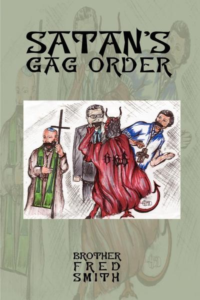 Satan’s Gag Order