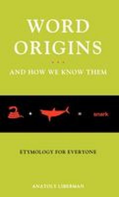 Word Origins ... and How We Know Them