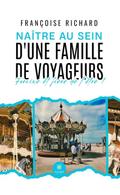 Naître au sein d’une famille de voyageurs