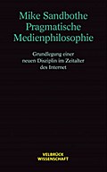 Pragmatische Medienphilosophie