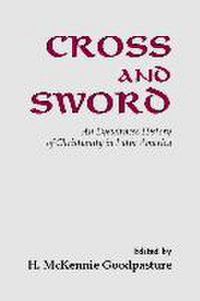 Cross and Sword: An Eyewitness History of Christianity in Latin America