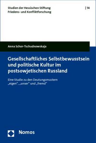 Gesellschaftliches Selbstbewusstsein und politische Kultur im postsowjetischen Russland