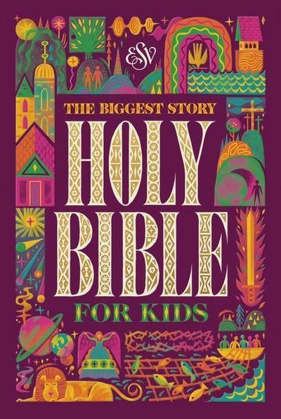 ESV the Biggest Story Holy Bible for Kids (Hardcover)
