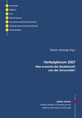 Herbstplenum 2007 - Was erwartet die Gesellschaft von der Universität?