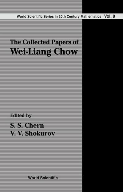 COLLECTED PAPERS OF WEI-LIANG CHOW, (V8)