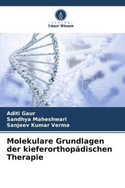 Molekulare Grundlagen der kieferorthopädischen Therapie