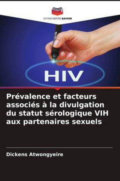 Prévalence et facteurs associés à la divulgation du statut sérologique VIH aux partenaires sexuels