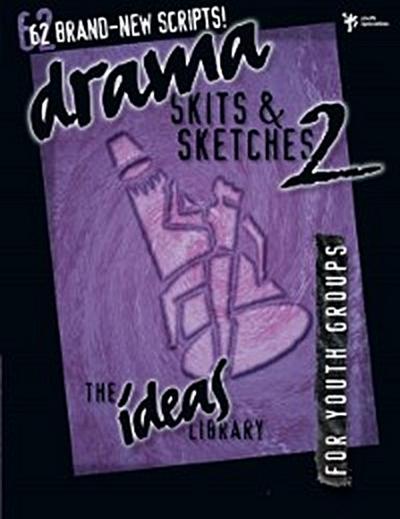 Drama, Skits, and Sketches 2