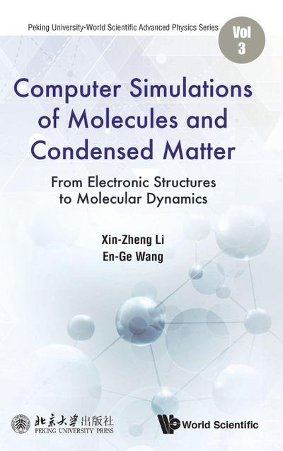 COMPUTER SIMULATIONS OF MOLECULES AND CONDENSED MATTER