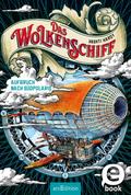Das Wolkenschiff – Aufbruch nach Südpolaris