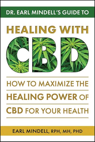 Dr. Earl Mindell’s Guide to Healing with CBD