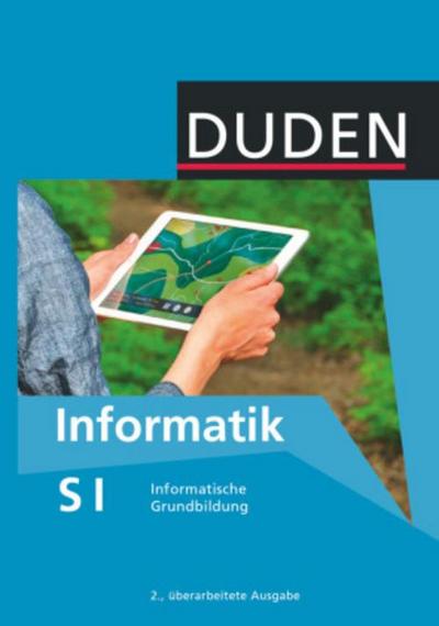 Duden Informatik - Sekundarstufe I - 7.-10. Schuljahr