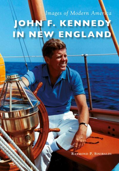 John F. Kennedy in New England