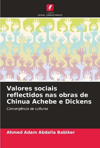 Valores sociais reflectidos nas obras de Chinua Achebe e Dickens