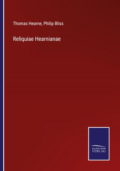 Reliquiae Hearnianae