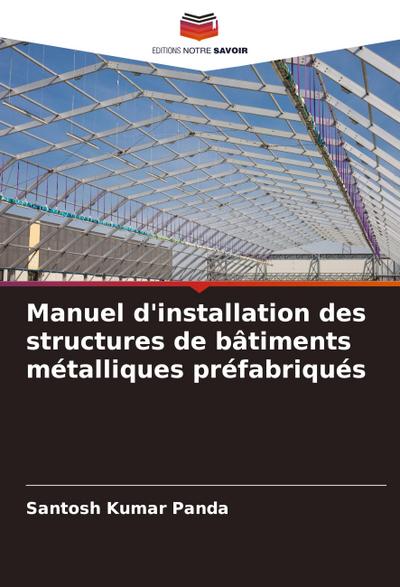 Manuel d’installation des structures de bâtiments métalliques préfabriqués